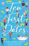 [The Baker’s Creek Billionaire Brothers 01] • Ten First Dates · A romantic comedy anthology